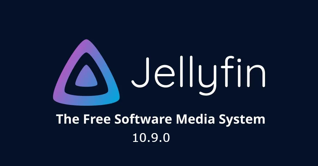 Jellyfin 10.9.0版本更新